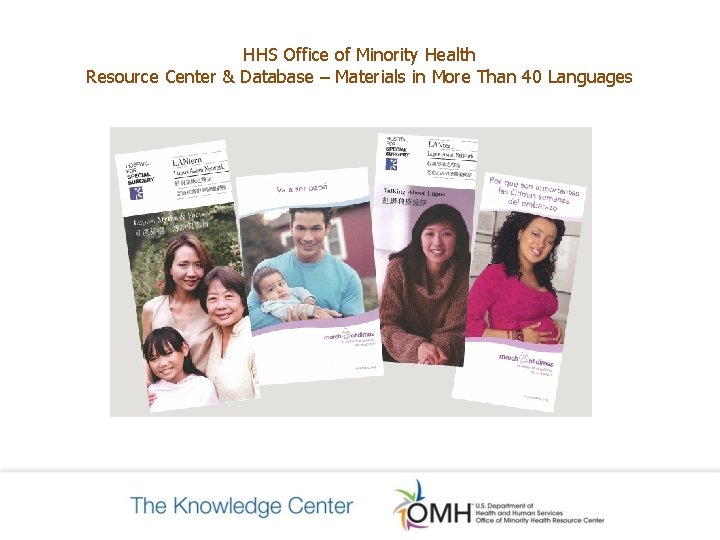 HHS Office of Minority Health Resource Center & Database – Materials in More Than HHS Office of Minority Health Resource Center & Database – Materials in More Than