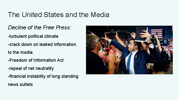 The United States and the Media Decline of the Free Press: -turbulent political climate