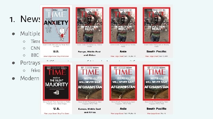 1. News Media Censorship ● Multiple leaders in national news ○ Time Magazine ○