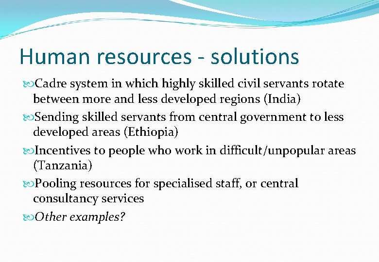 Human resources - solutions Cadre system in which highly skilled civil servants rotate between Human resources - solutions Cadre system in which highly skilled civil servants rotate between
