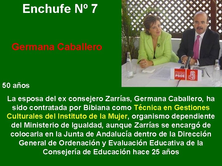 Enchufe Nº 7 Germana Caballero 50 años La esposa del ex consejero Zarrías, Germana