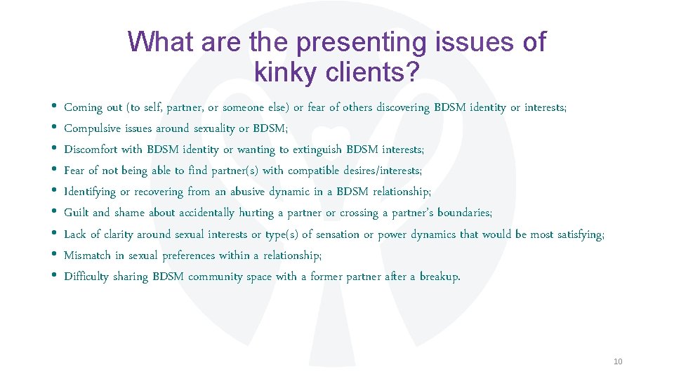 What are the presenting issues of kinky clients? • • • Coming out (to What are the presenting issues of kinky clients? • • • Coming out (to