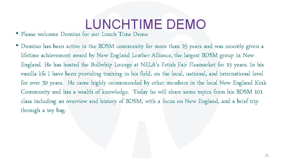 LUNCHTIME DEMO • Please welcome Domino for our Lunch Time Demo • Domino has LUNCHTIME DEMO • Please welcome Domino for our Lunch Time Demo • Domino has