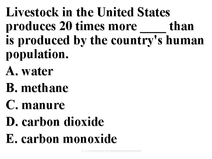 Livestock in the United States produces 20 times more ____ than is produced by