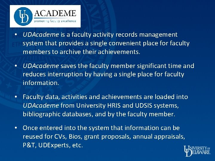  • UDAcademe is a faculty activity records management system that provides a single