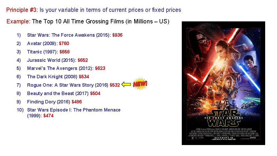 Principle #3: Is your variable in terms of current prices or fixed prices Example: