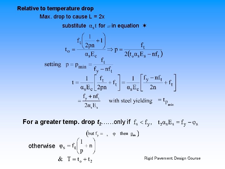 Relative to temperature drop Max. drop to cause L = 2 x substitute for