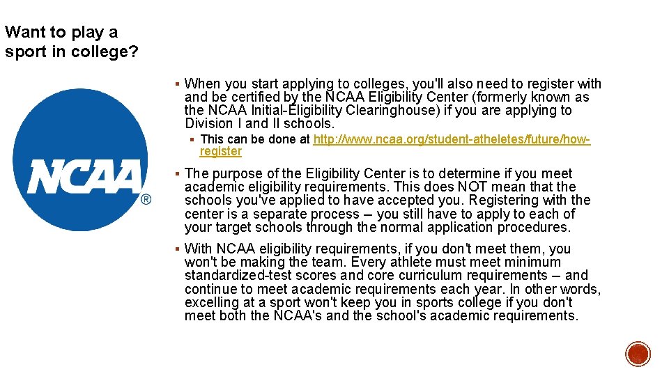 Want to play a sport in college? § When you start applying to colleges, Want to play a sport in college? § When you start applying to colleges,