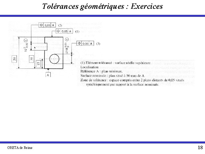 Tolérances géométriques : Exercices GRETA de Reims 18 