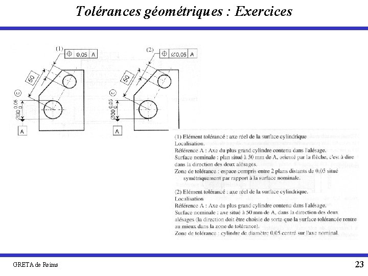 Tolérances géométriques : Exercices GRETA de Reims 23 