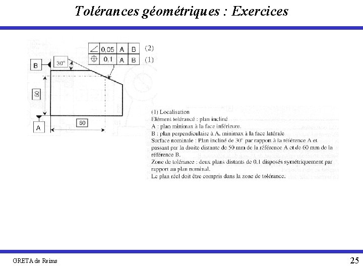 Tolérances géométriques : Exercices GRETA de Reims 25 