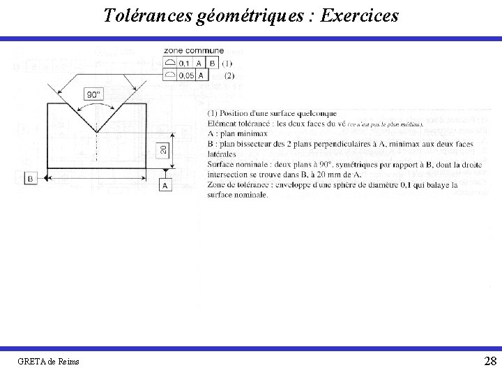 Tolérances géométriques : Exercices GRETA de Reims 28 