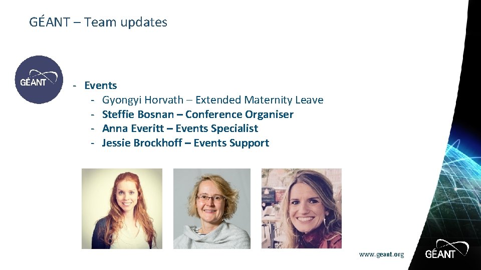 GÉANT – Team updates - Events - Gyongyi Horvath – Extended Maternity Leave -