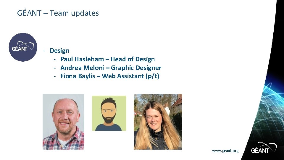 GÉANT – Team updates - Design - Paul Hasleham – Head of Design -