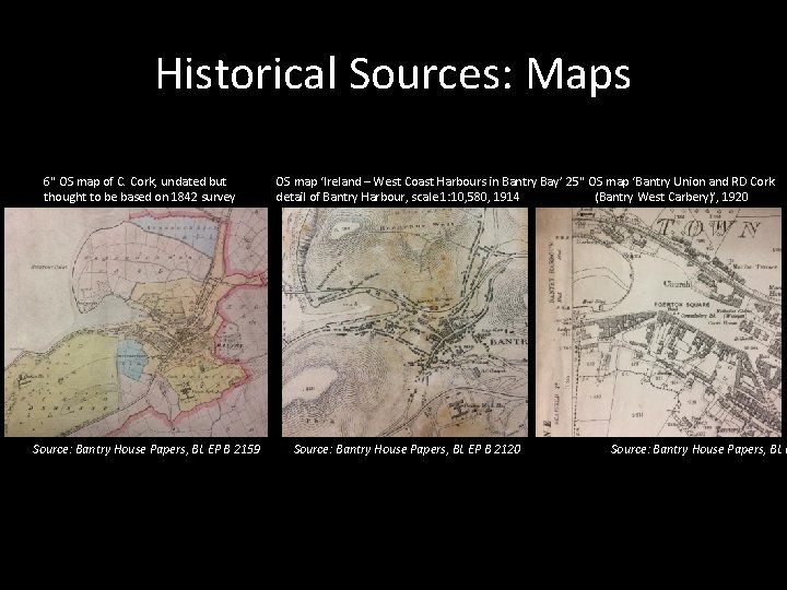 Historical Sources: Maps 6" OS map of C. Cork, undated but thought to be