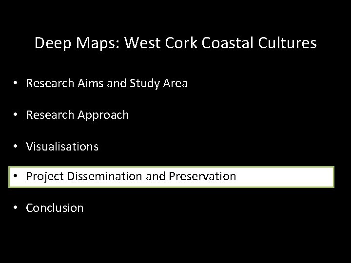 Deep Maps: West Cork Coastal Cultures • Research Aims and Study Area • Research