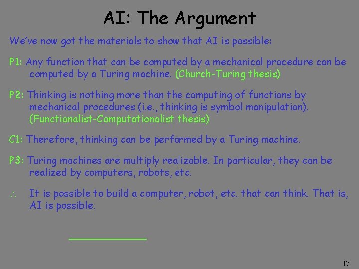 AI: The Argument We’ve now got the materials to show that AI is possible: AI: The Argument We’ve now got the materials to show that AI is possible: