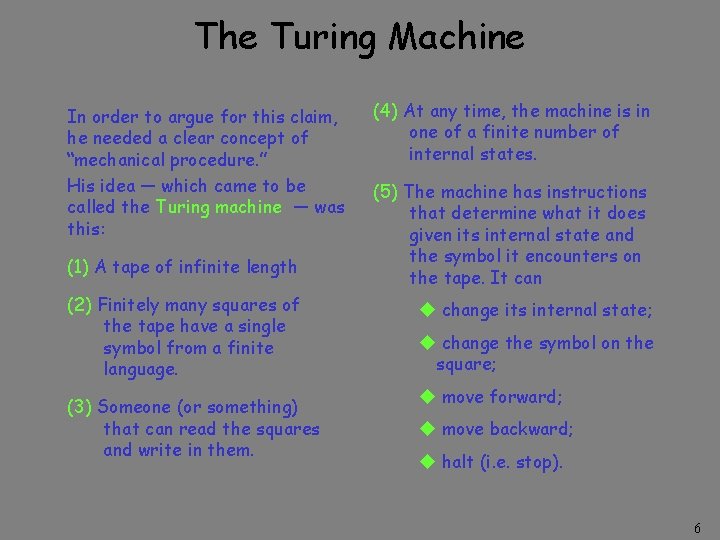 The Turing Machine In order to argue for this claim, he needed a clear The Turing Machine In order to argue for this claim, he needed a clear