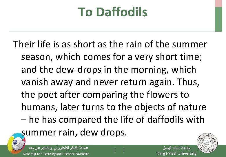To Daffodils Their life is as short as the rain of the summer season,