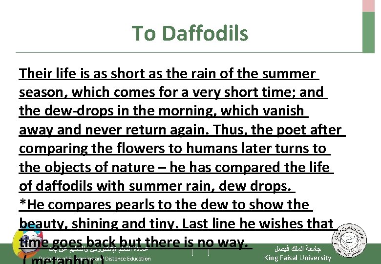 To Daffodils Their life is as short as the rain of the summer season,