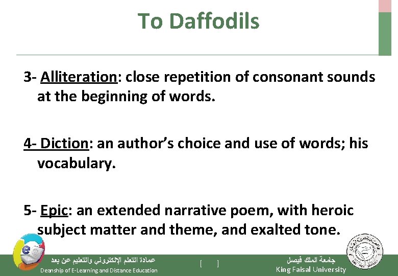 To Daffodils 3 - Alliteration: close repetition of consonant sounds at the beginning of