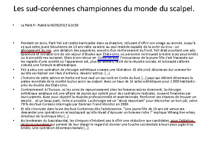 Les sud-coréennes championnes du monde du scalpel. • Le Point. fr- Publié le 08/05/2012