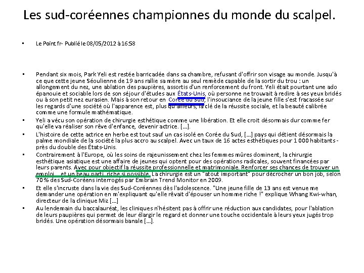 Les sud-coréennes championnes du monde du scalpel. • Le Point. fr- Publié le 08/05/2012