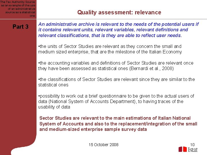 The Tax Authority Source as an example of the use of an administrative source The Tax Authority Source as an example of the use of an administrative source