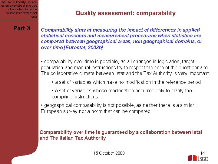 The Tax Authority Source as an example of the use of an administrative source The Tax Authority Source as an example of the use of an administrative source