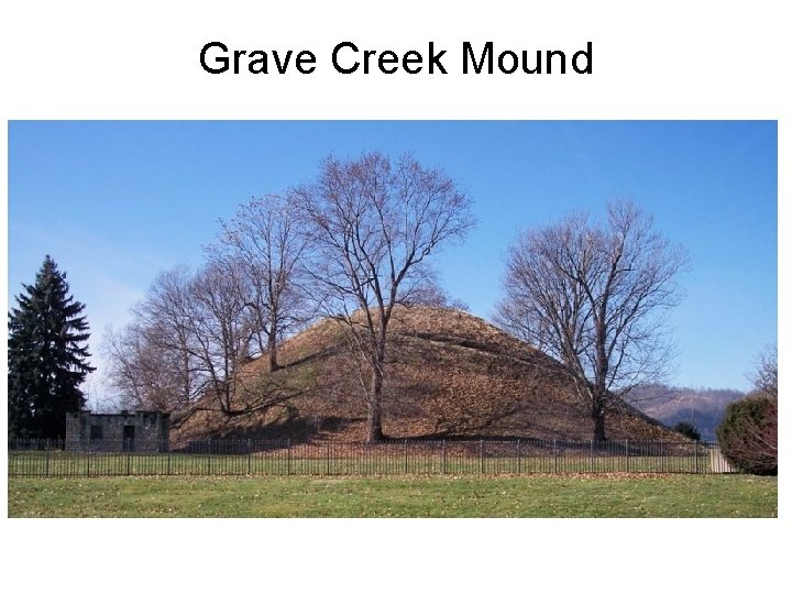 Grave Creek Mound 