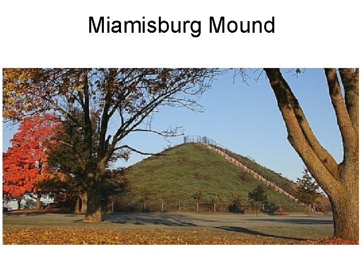Miamisburg Mound 