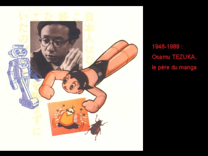 1946 -1989 : Osamu TEZUKA, le père du manga 