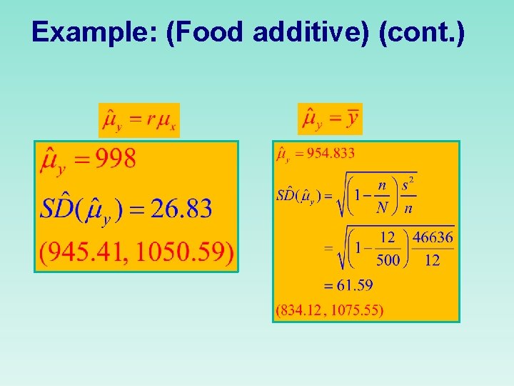 Example: (Food additive) (cont. ) 