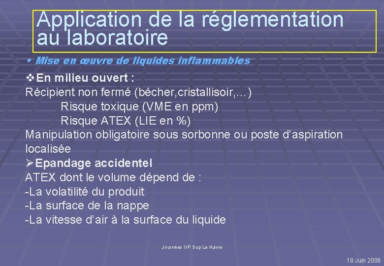 Application de la réglementation au laboratoire • Mise en œuvre de liquides inflammables v.