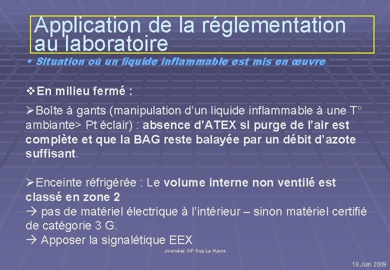 Application de la réglementation au laboratoire • Situation où un liquide inflammable est mis