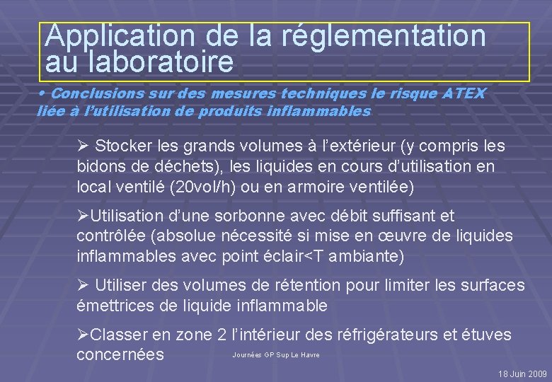 Application de la réglementation au laboratoire • Conclusions sur des mesures techniques le risque