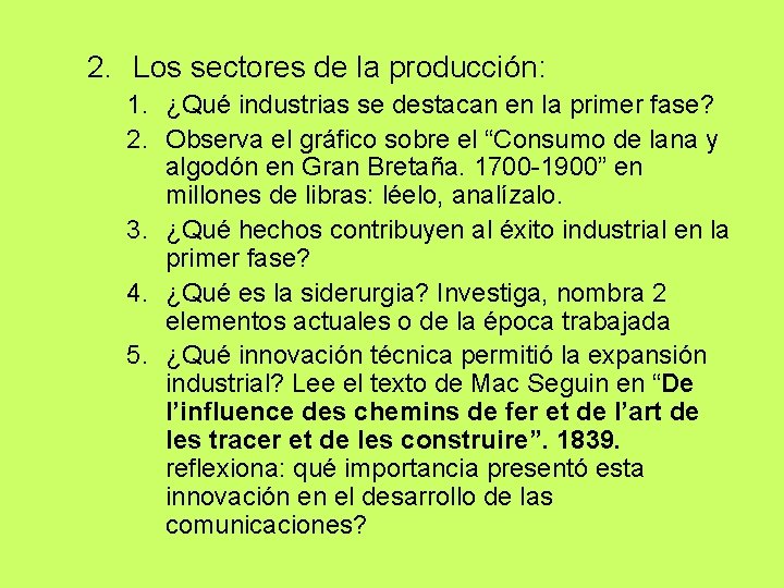 2. Los sectores de la producción: 1. ¿Qué industrias se destacan en la primer