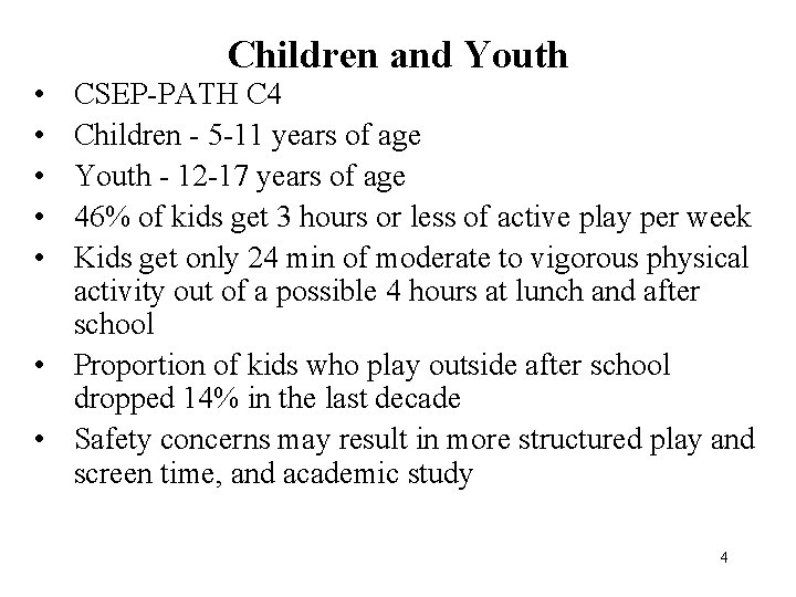  • • • Children and Youth CSEP-PATH C 4 Children - 5 -11