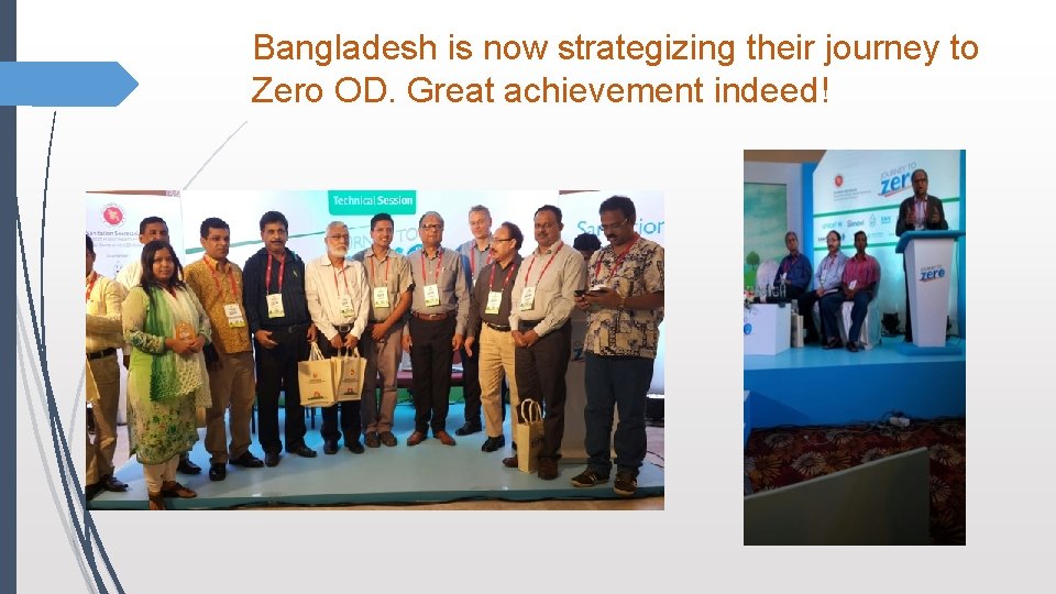 Bangladesh is now strategizing their journey to Zero OD. Great achievement indeed! Bangladesh is now strategizing their journey to Zero OD. Great achievement indeed!