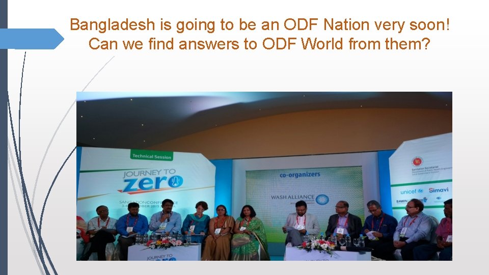Bangladesh is going to be an ODF Nation very soon! Can we find answers Bangladesh is going to be an ODF Nation very soon! Can we find answers