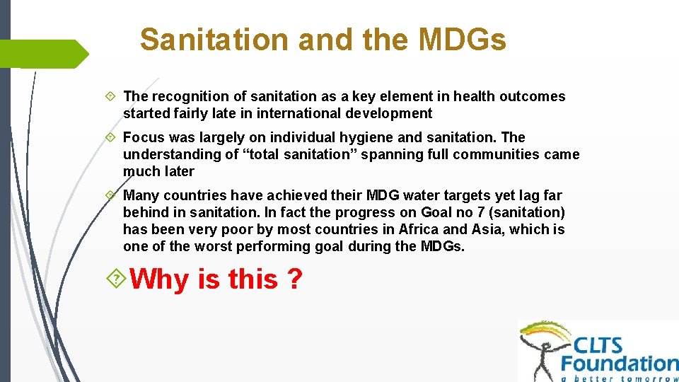 Sanitation and the MDGs The recognition of sanitation as a key element in health Sanitation and the MDGs The recognition of sanitation as a key element in health