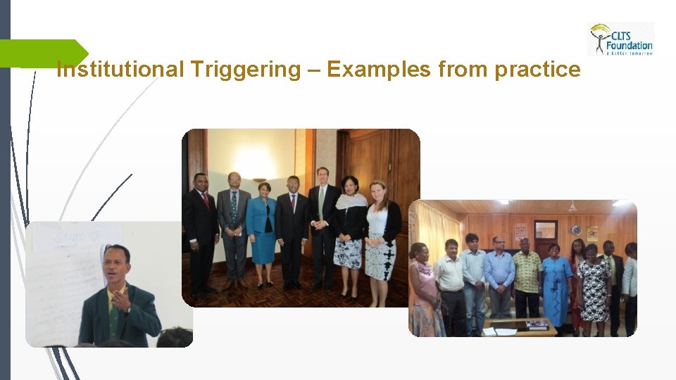 Institutional Triggering – Examples from practice Institutional Triggering – Examples from practice