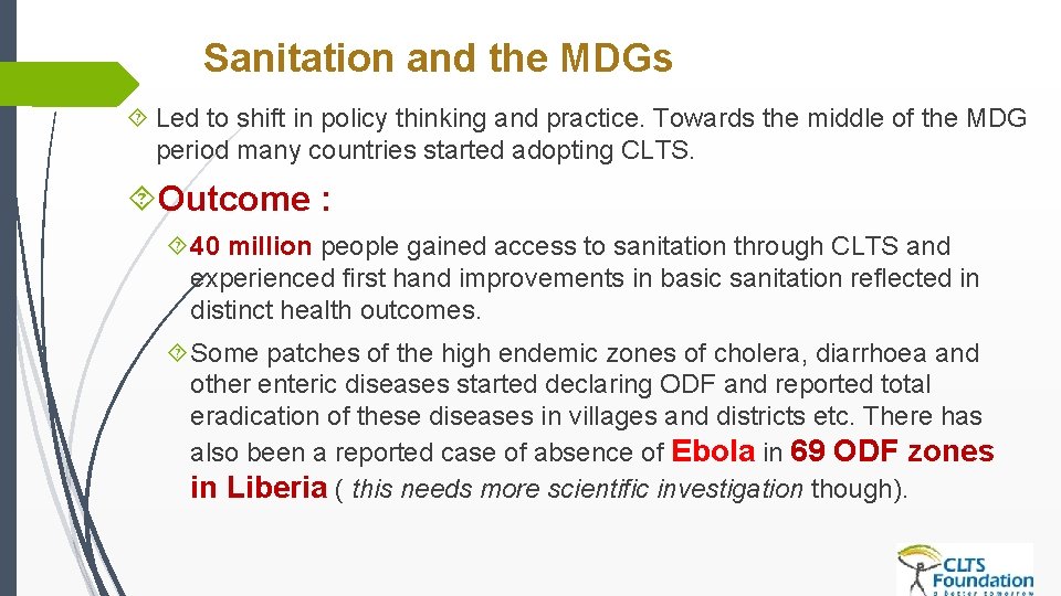 Sanitation and the MDGs Led to shift in policy thinking and practice. Towards the Sanitation and the MDGs Led to shift in policy thinking and practice. Towards the