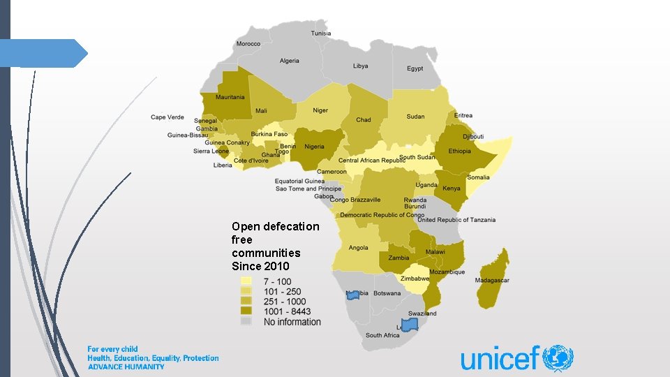Open defecation free communities Since 2010 Open defecation free communities Since 2010