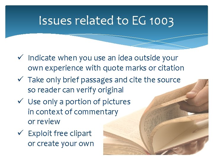 Issues related to EG 1003 ü Indicate when you use an idea outside your Issues related to EG 1003 ü Indicate when you use an idea outside your