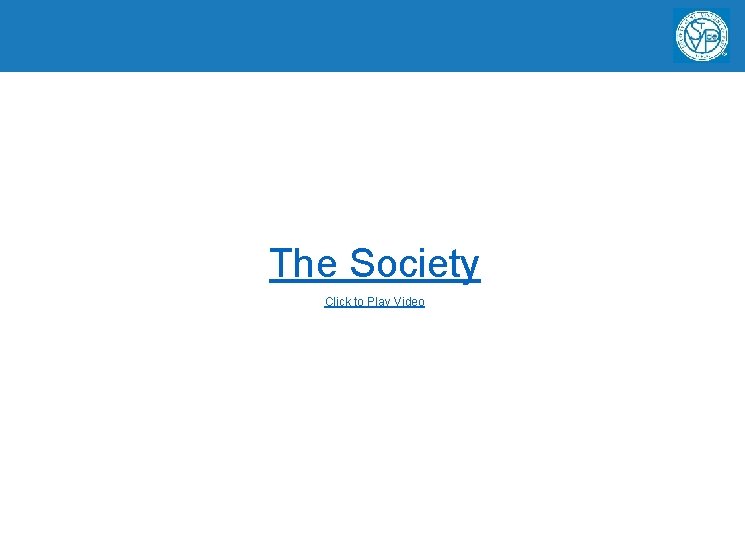 The Society Click to Play Video 