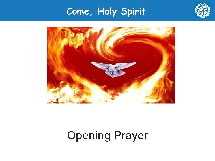 Come, Holy Spirit Opening Prayer 