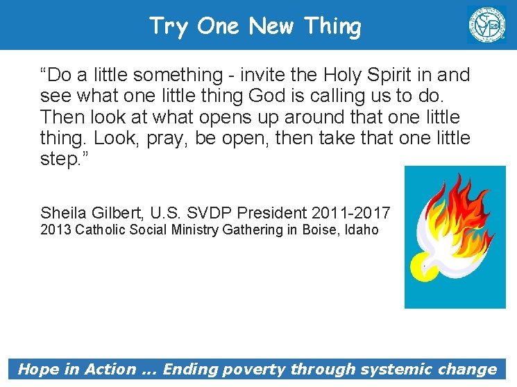 Try One New Thing “Do a little something - invite the Holy Spirit in