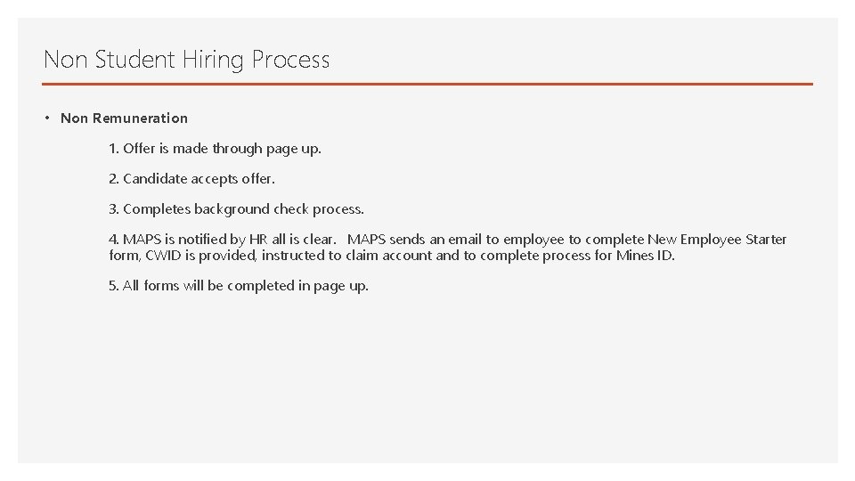 Non Student Hiring Process • Non Remuneration 1. Offer is made through page up.