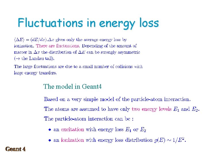 Fluctuations in energy loss The model in Geant 4 